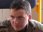 Полонена терористами Надія Савченко зараз знаходиться в Росії, на неї чекає суд